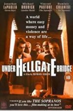 Watch Under Hellgate Bridge Megashare