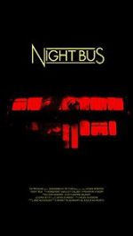 Watch Night Bus (Short 2020) Megashare