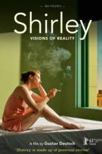Watch Shirley: Visions of Reality Megashare
