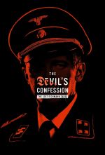Watch The Devil's Confession: The Lost Eichmann Tapes Megashare