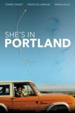 Watch She\'s in Portland Megashare