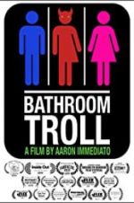Watch Bathroom Troll Megashare