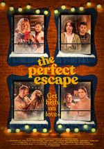 Watch The Perfect Escape Megashare