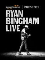 Watch Ryan Bingham Live Megashare