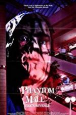 Watch Phantom of the Mall: Eric\'s Revenge Megashare