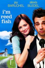 Watch I'm Reed Fish Megashare