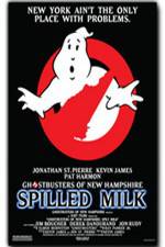 Watch The Ghostbusters of New Hampshire Spilled Milk Megashare