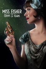 Watch Miss Fisher & the Crypt of Tears Megashare