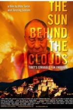 Watch The Sun Behind the Clouds Tibet's Struggle for Freedom Megashare