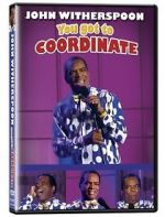 Watch John Witherspoon: You Got to Coordinate Megashare