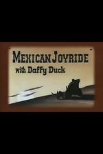 Watch Mexican Joyride (Short 1947) Megashare