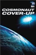 Watch The Cosmonaut Cover-Up Megashare