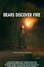 Watch Bears Discover Fire Megashare