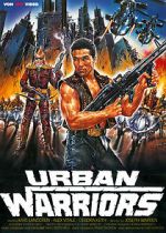 Watch Urban Warriors Megashare