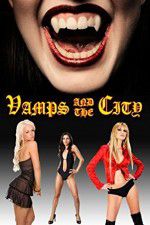 Watch Vamps in the City Megashare