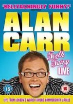 Watch Alan Carr: Tooth Fairy - Live Megashare