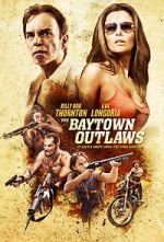 Watch The Baytown Outlaws Megashare