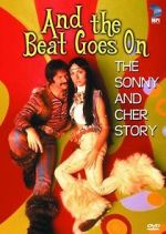 Watch And the Beat Goes On: The Sonny and Cher Story Megashare
