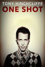 Watch Tony Hinchcliffe: One Shot (TV Special 2016) Online Megashare