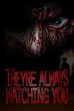 Watch They're Always Watching You (TV Special 2021) Online Megashare