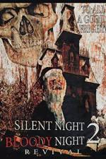 Watch Silent Night, Bloody Night 2: Revival Megashare
