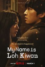 Watch My Name Is Loh Kiwan Megashare