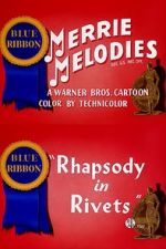 Watch Rhapsody in Rivets (Short 1941) Megashare