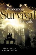 Watch Wilderness Survival for Girls Megashare