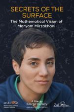 Watch Secrets of the Surface: The Mathematical Vision of Maryam Mirzakhani Megashare