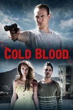 Watch Cold Blood Megashare