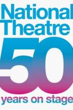 Watch Live from the National Theatre: 50 Years on Stage Megashare