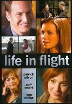 Watch Life in Flight Megashare