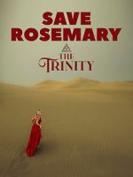 Watch Save Rosemary: The Trinity Megashare