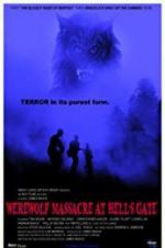 Watch Werewolf Massacre at Hell\'s Gate Megashare