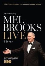 Watch Mel Brooks Live at the Geffen (TV Special 2015) Megashare
