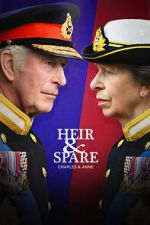 Watch Heir & Spare: Charles & Anne Megashare