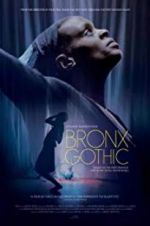 Watch Bronx Gothic Megashare