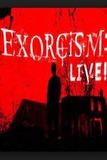 Watch Exorcism: Live! Megashare
