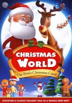 Watch Christmas World: The Bird\'s Christmas Carol Megashare