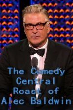 Watch The Comedy Central Roast of Alec Baldwin Megashare