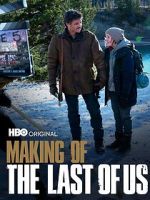 Watch Making of \'The Last of Us\' Megashare