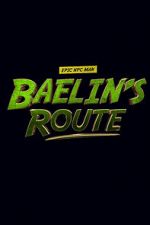 Watch Baelin\'s Route: An Epic NPC Man Adventure Megashare