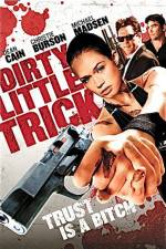 Watch Dirty Little Trick Megashare