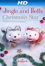 Watch Jingle & Bell\'s Christmas Star Megashare