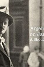 Watch Anjelica Huston on James Joyce: A Shout in the Street Megashare