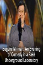 Watch Eugene Mirman: An Evening of Comedy in a Fake Underground Laboratory Megashare