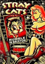 Watch Stray Cats: Rumble in Brixton Megashare
