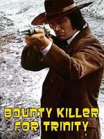 Watch Bounty Hunter in Trinity Megashare