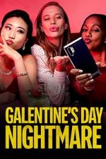 Watch Galentine\'s Day Nightmare Megashare