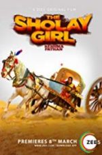 Watch The Sholay Girl Megashare